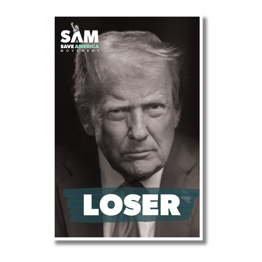 Trump Loser Poster